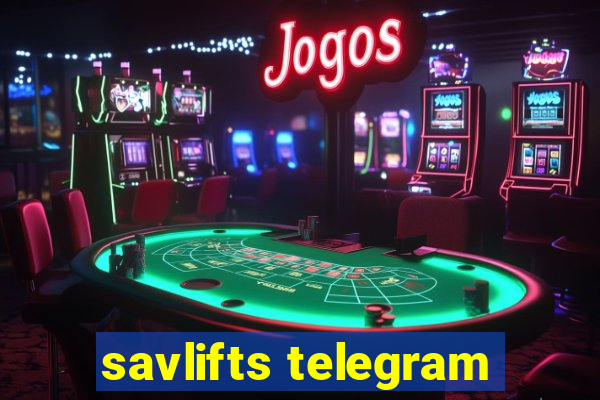 savlifts telegram